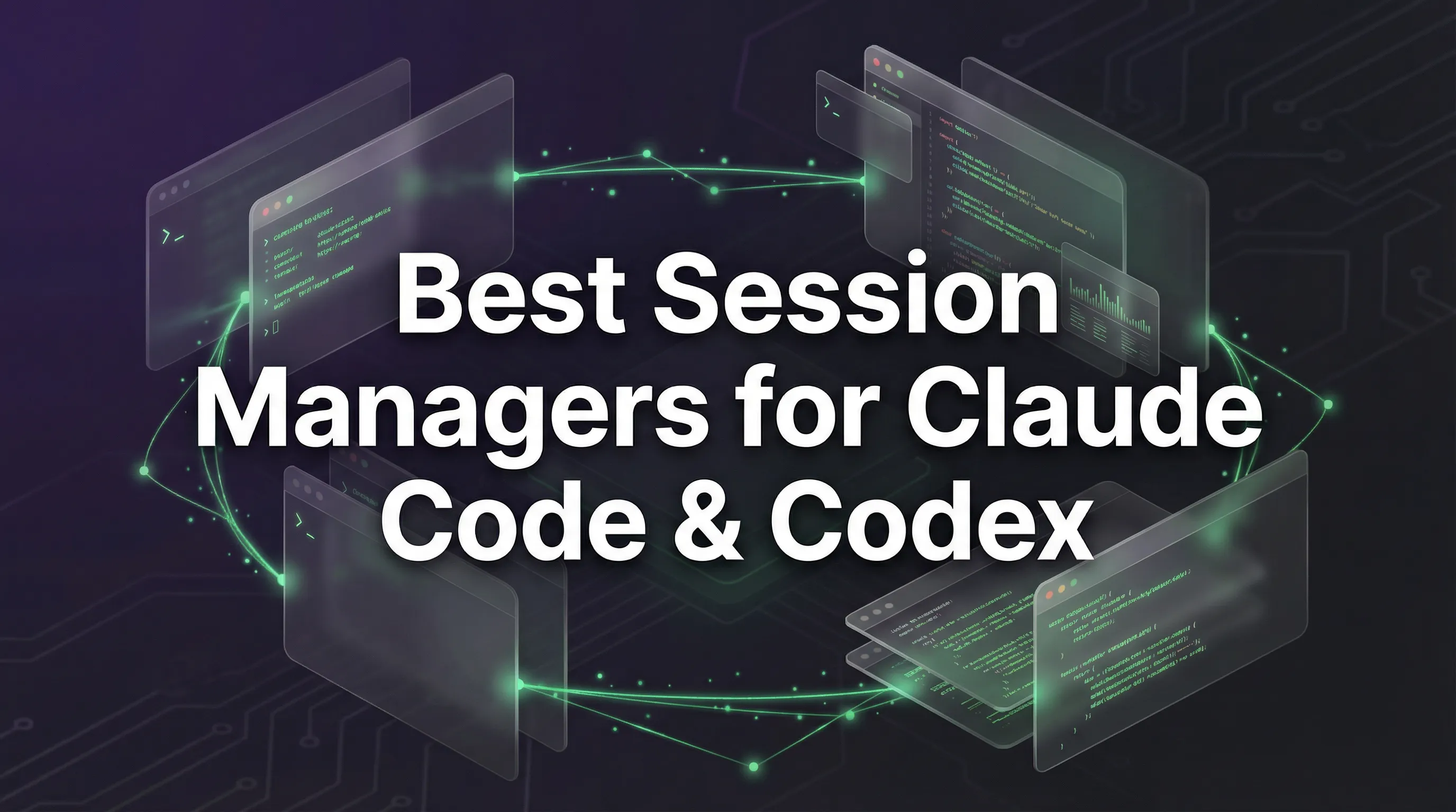 Best Session Managers for Claude Code & Codex