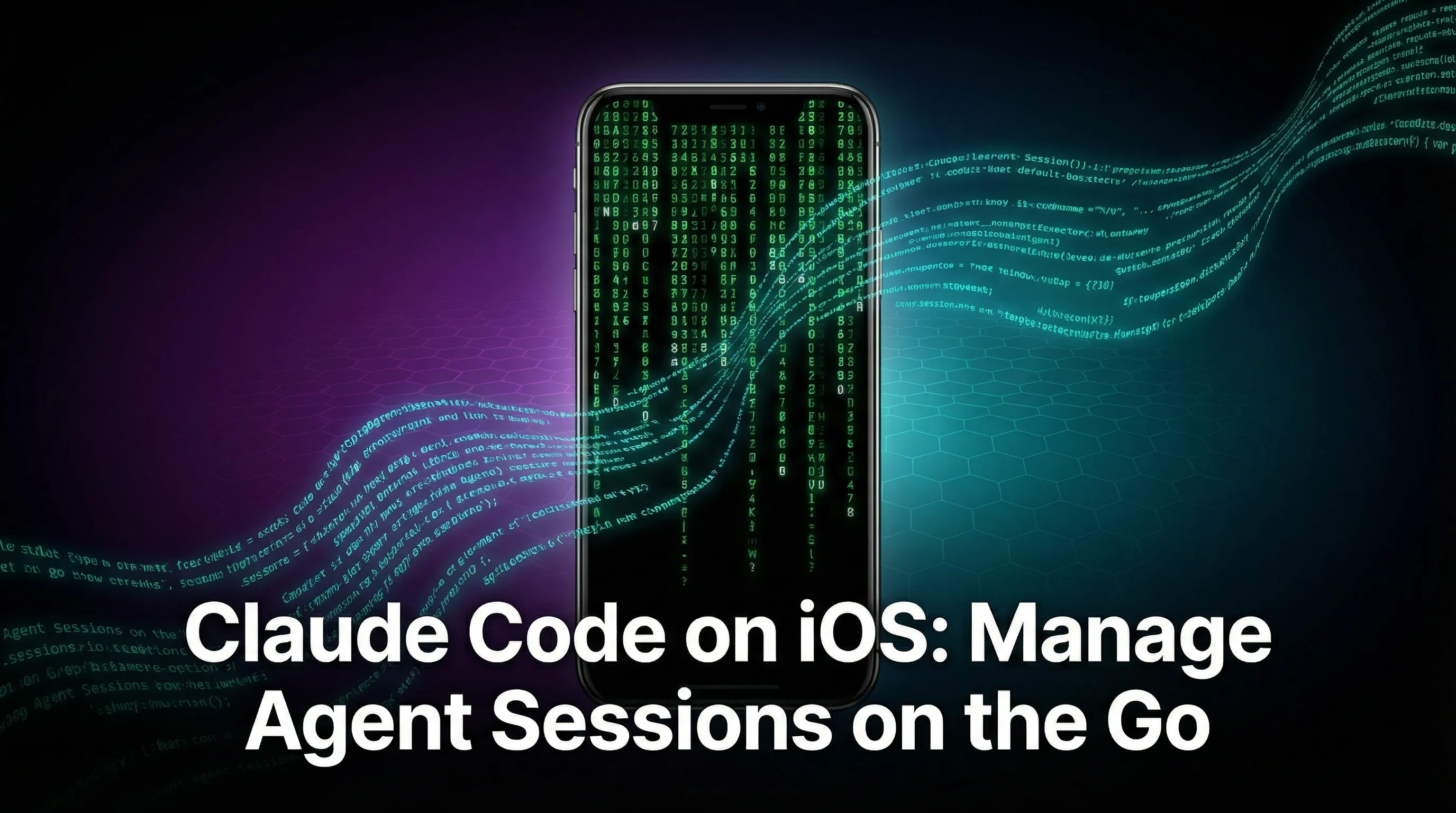 Claude Code on iOS: Manage Agent Sessions