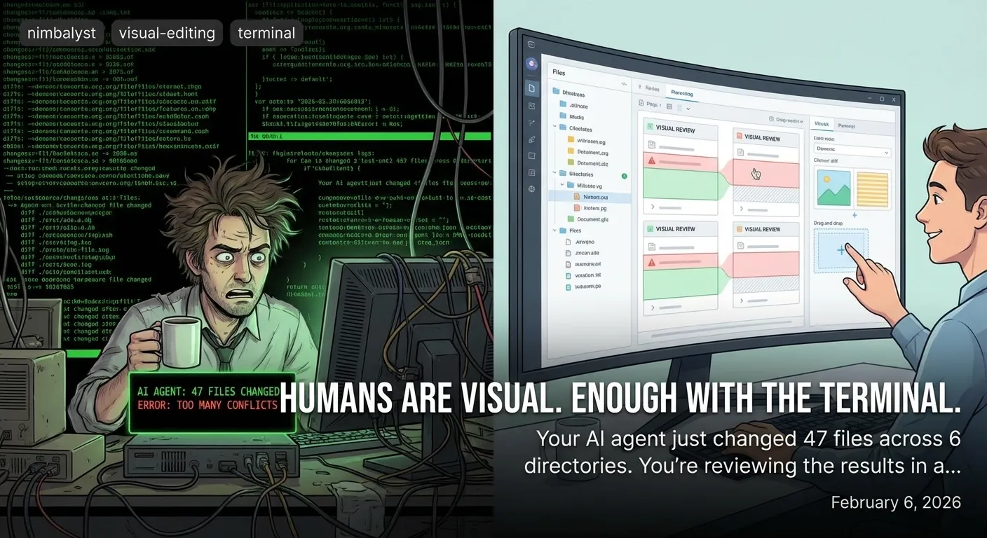 Humans Are Visual. Enough With the Terminal.